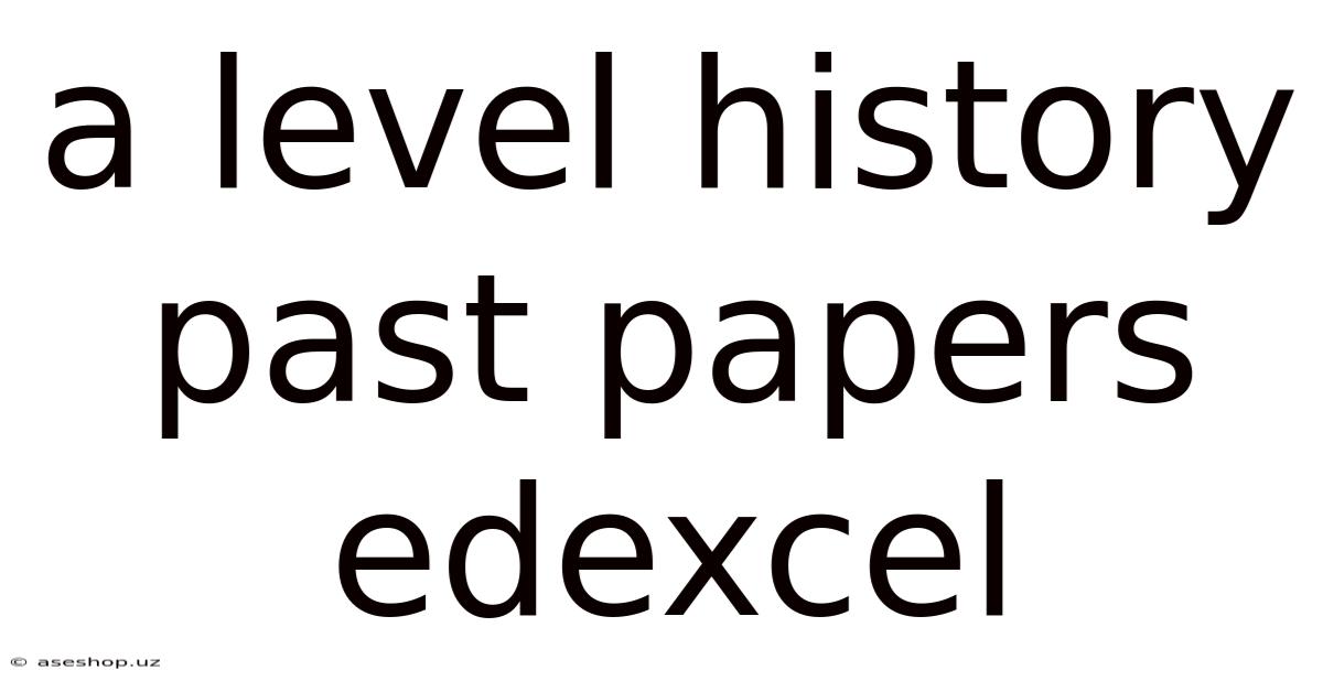 A Level History Past Papers Edexcel