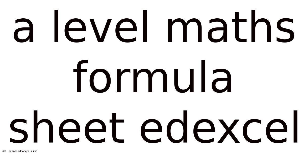 A Level Maths Formula Sheet Edexcel