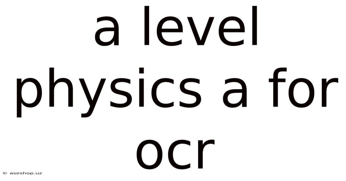 A Level Physics A For Ocr