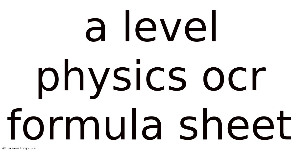 A Level Physics Ocr Formula Sheet