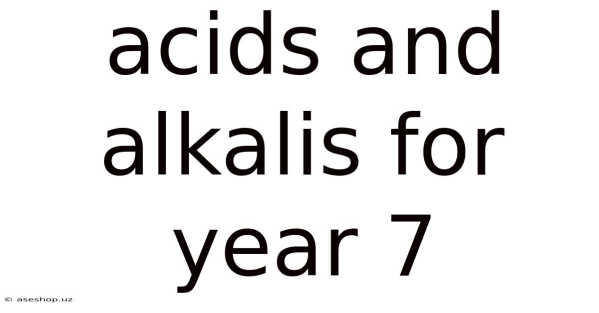 Acids And Alkalis For Year 7