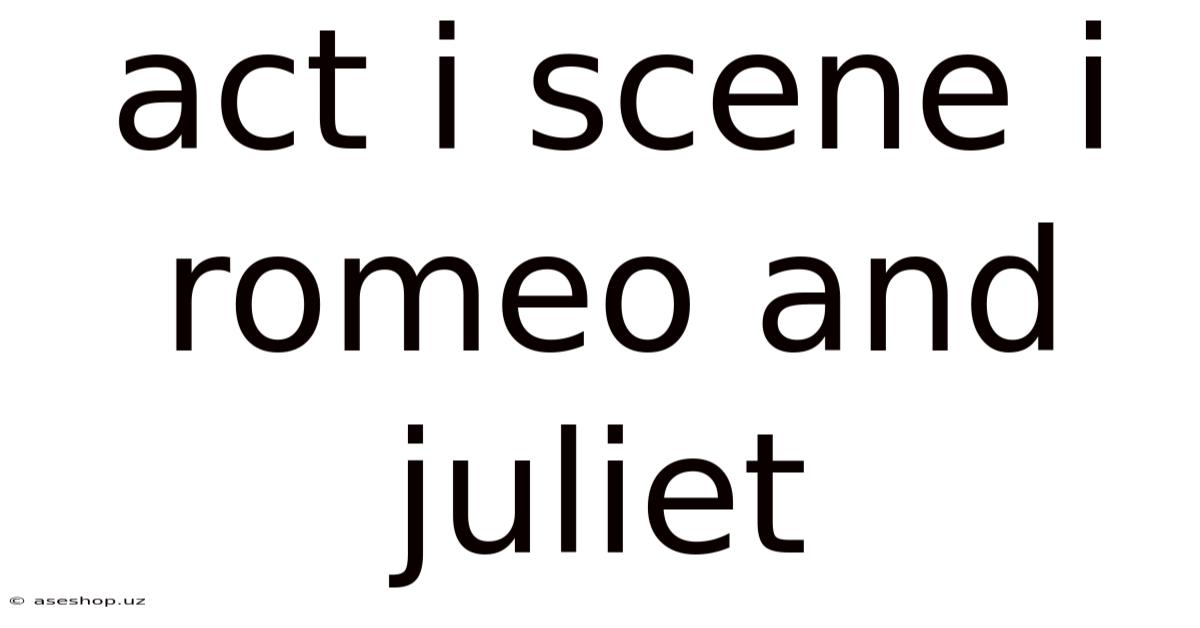 Act I Scene I Romeo And Juliet