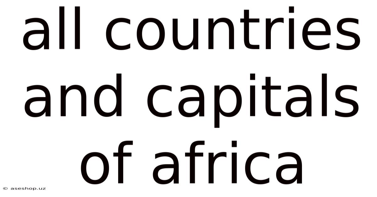 All Countries And Capitals Of Africa