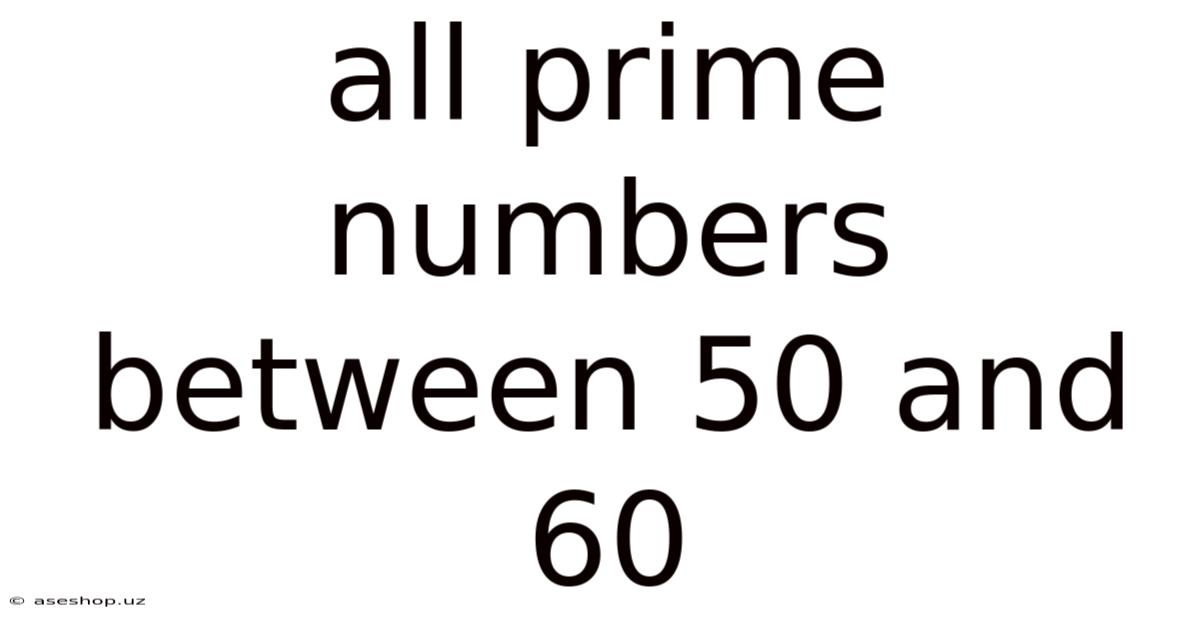 All Prime Numbers Between 50 And 60