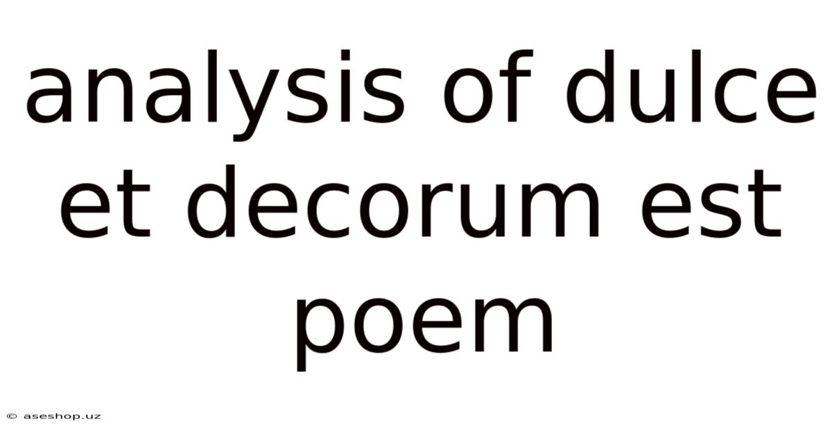 Analysis Of Dulce Et Decorum Est Poem