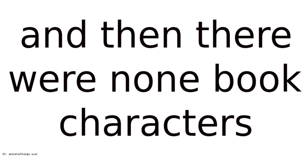 And Then There Were None Book Characters