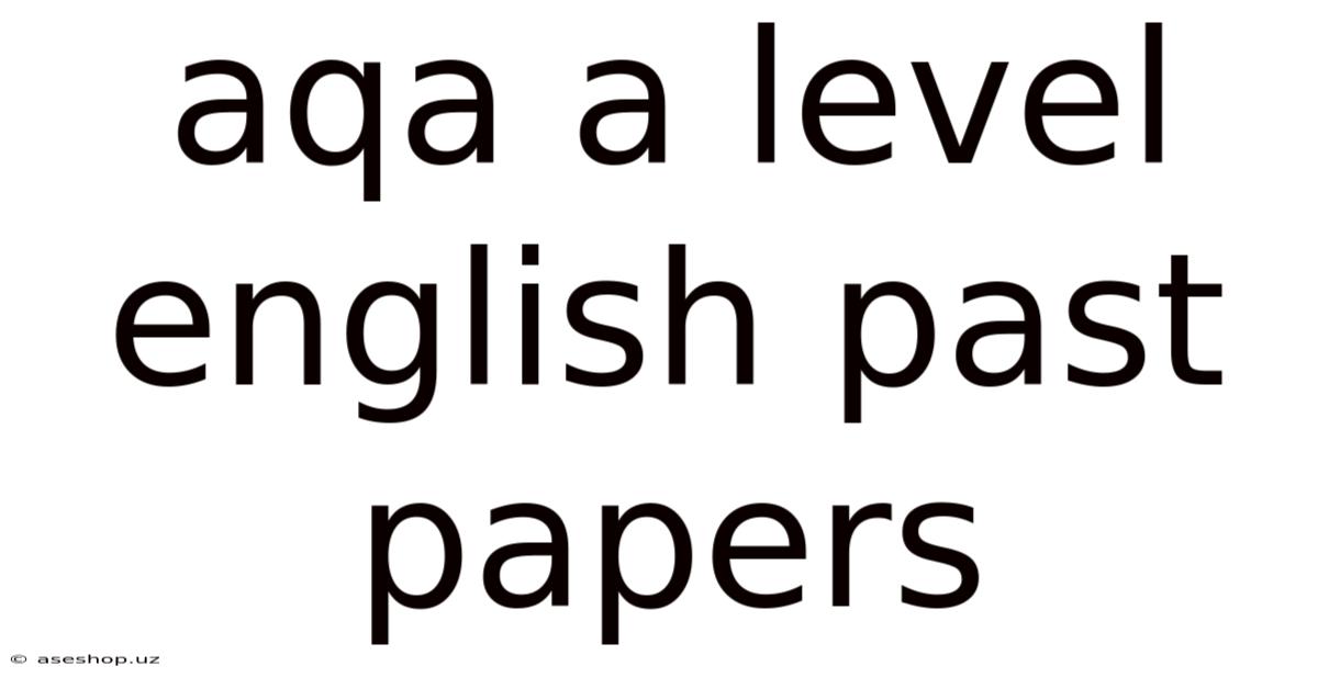Aqa A Level English Past Papers