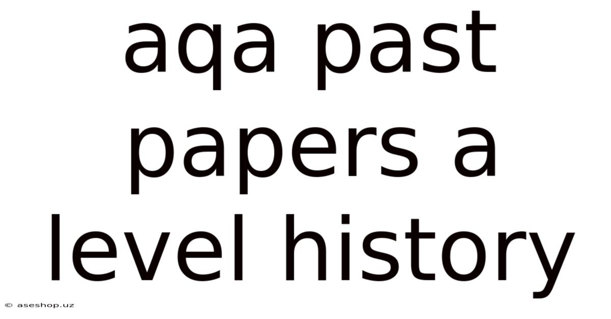Aqa Past Papers A Level History