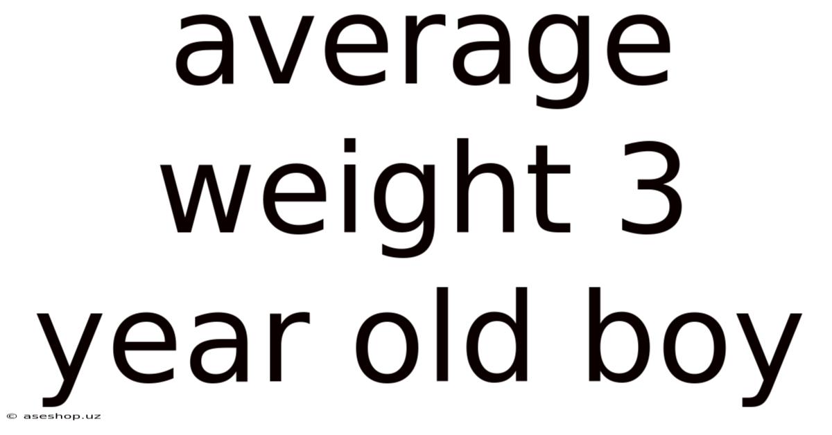 Average Weight 3 Year Old Boy