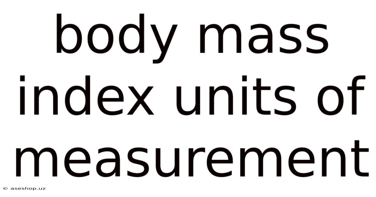 Body Mass Index Units Of Measurement