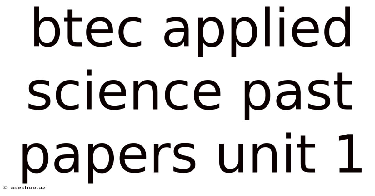 Btec Applied Science Past Papers Unit 1