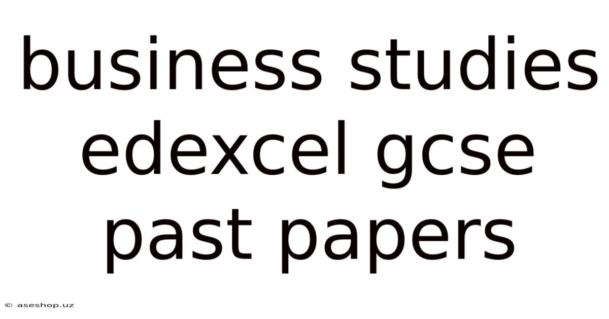 Business Studies Edexcel Gcse Past Papers