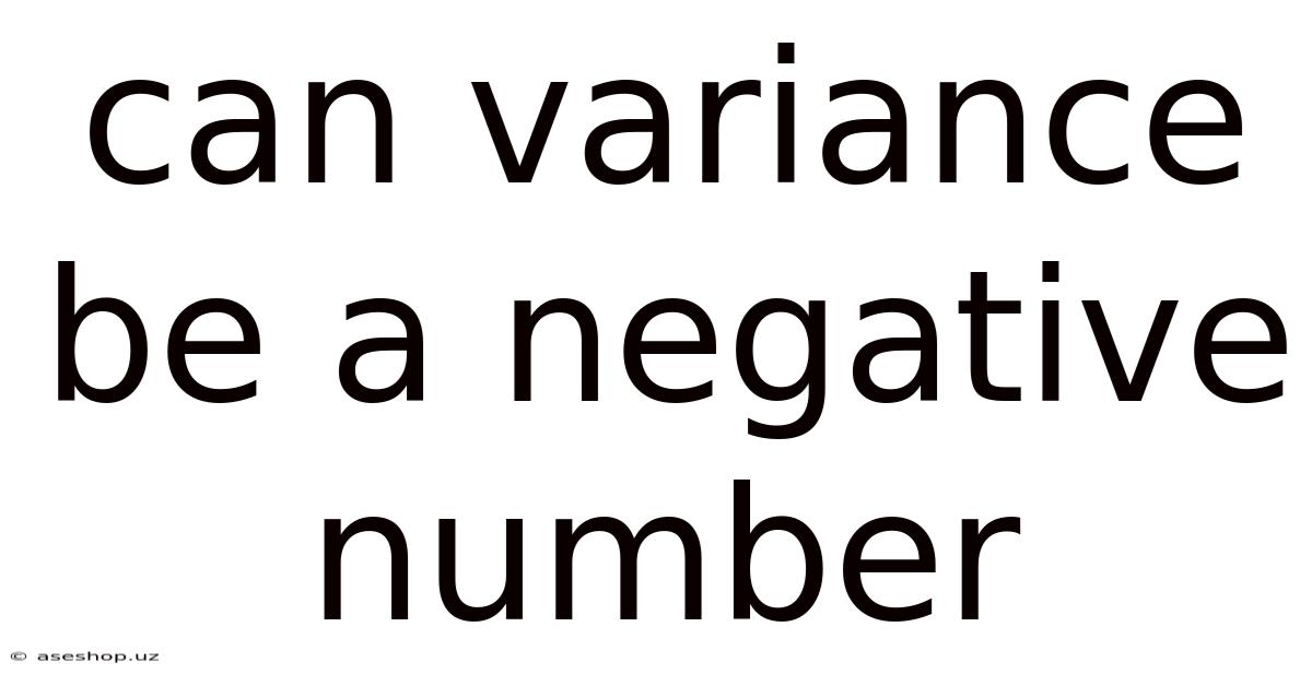Can Variance Be A Negative Number