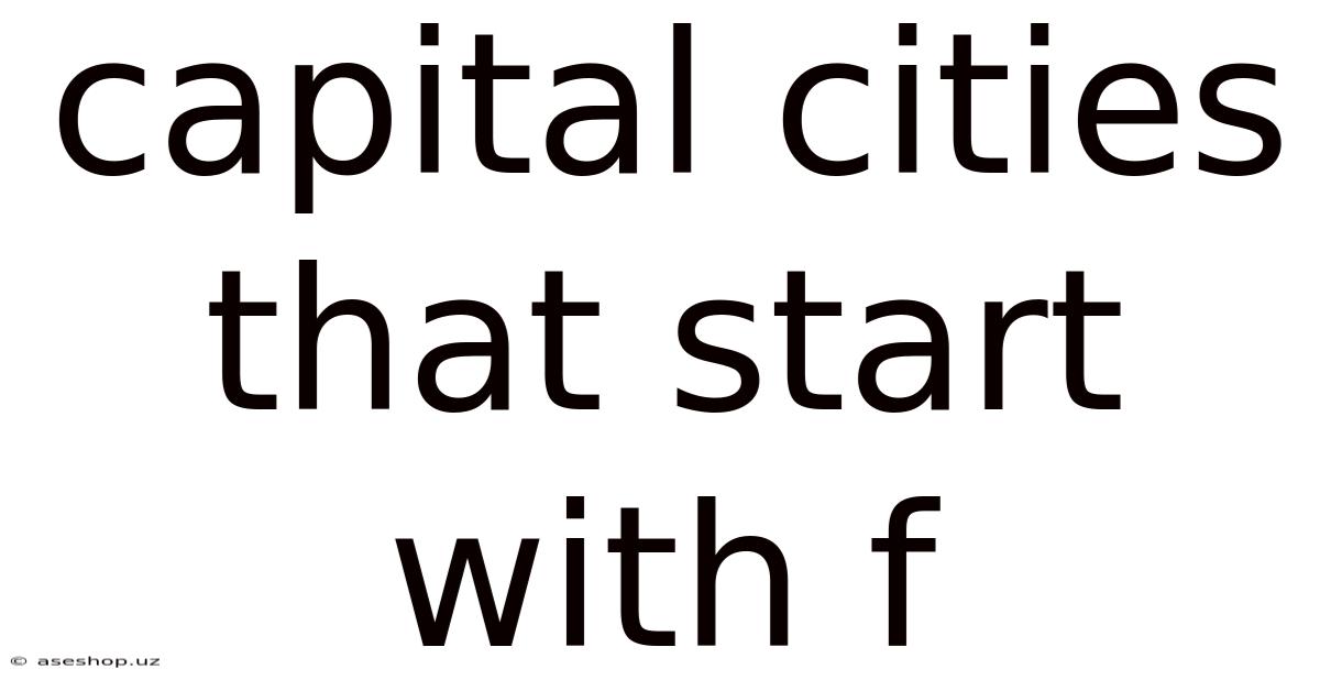 Capital Cities That Start With F