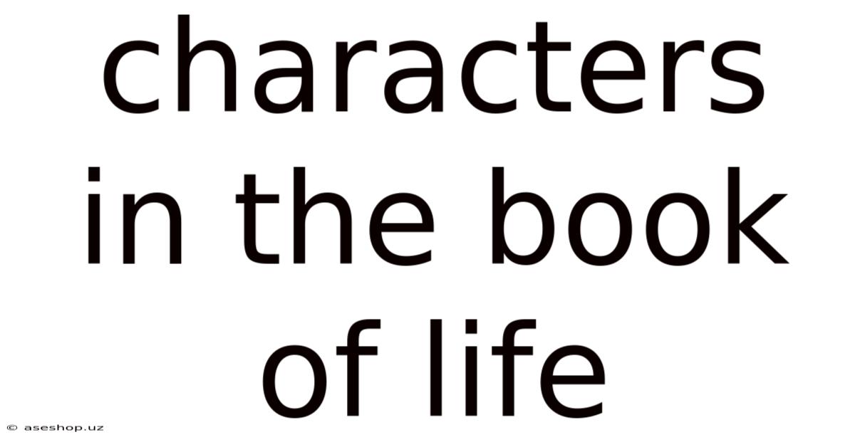 Characters In The Book Of Life