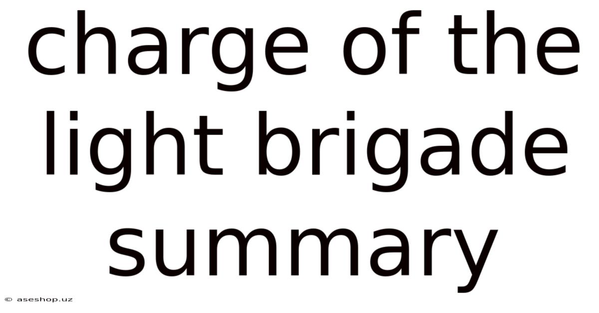 Charge Of The Light Brigade Summary
