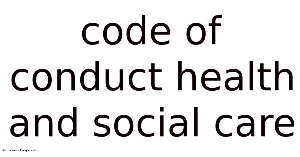 Code Of Conduct Health And Social Care