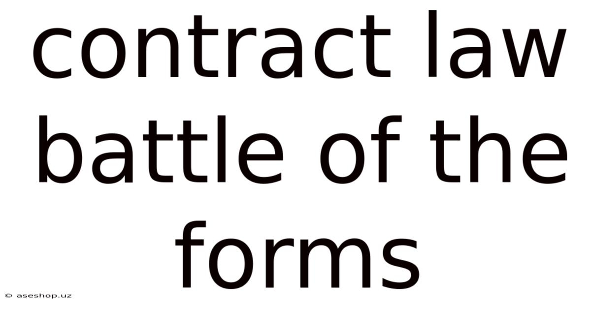 Contract Law Battle Of The Forms