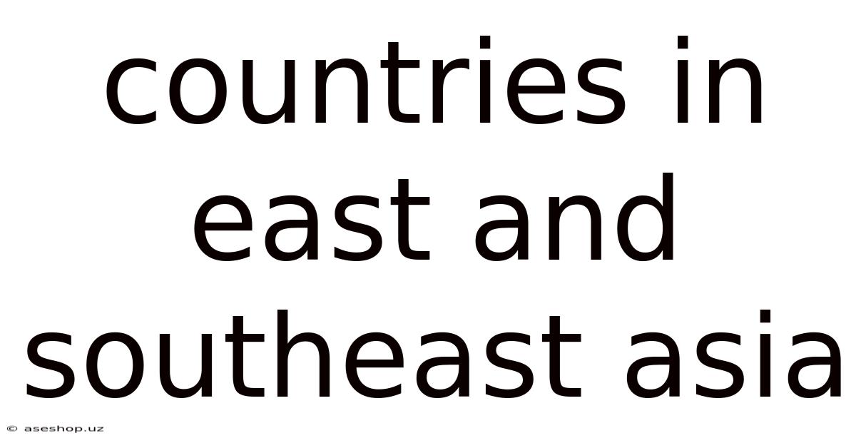 Countries In East And Southeast Asia