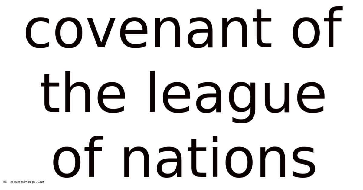 Covenant Of The League Of Nations