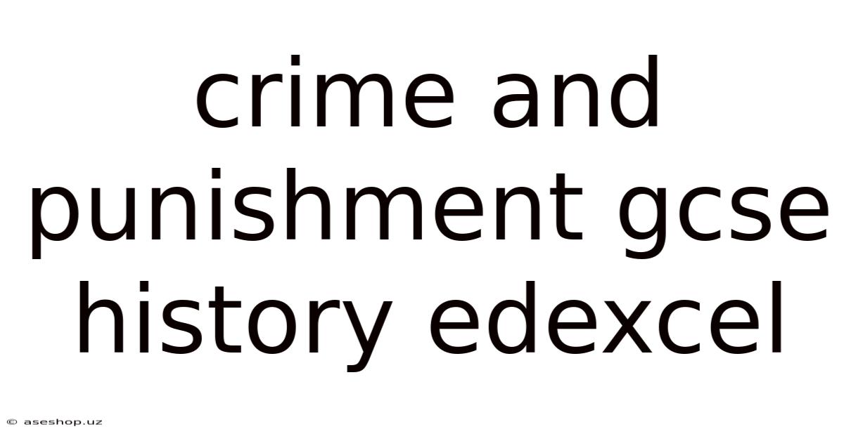 Crime And Punishment Gcse History Edexcel