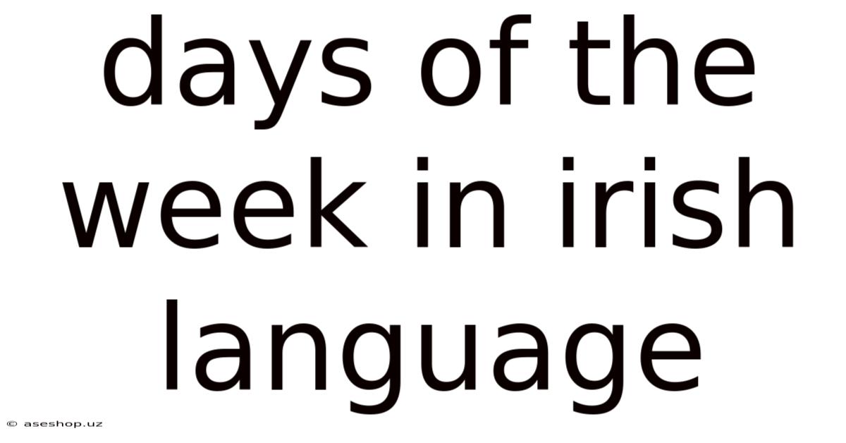 Days Of The Week In Irish Language
