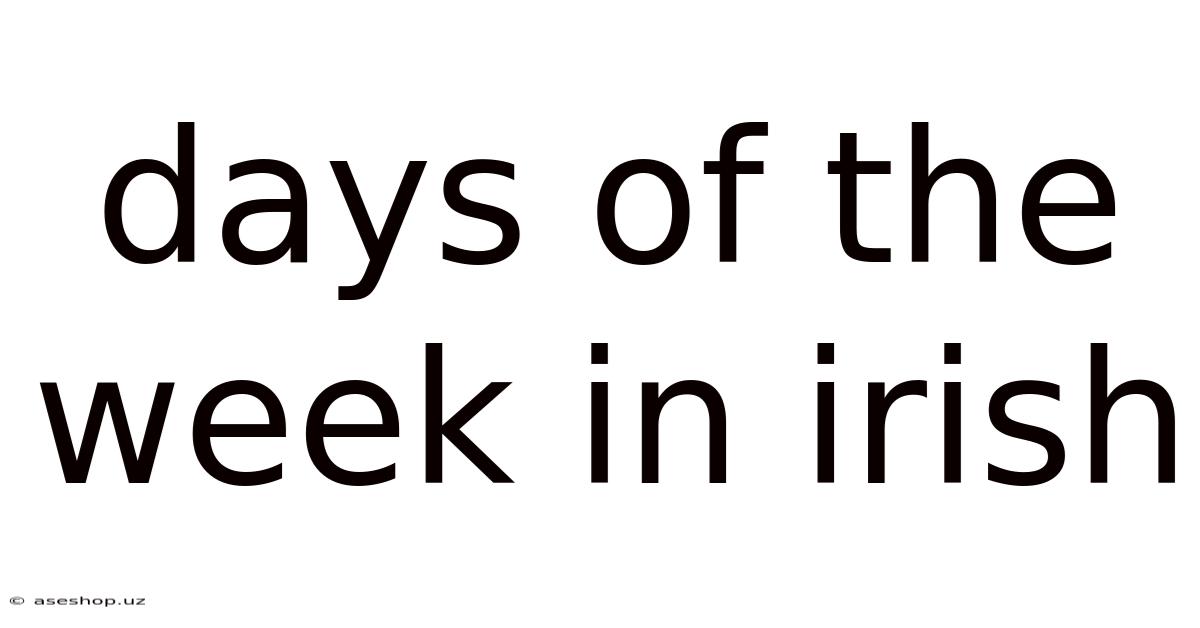 Days Of The Week In Irish