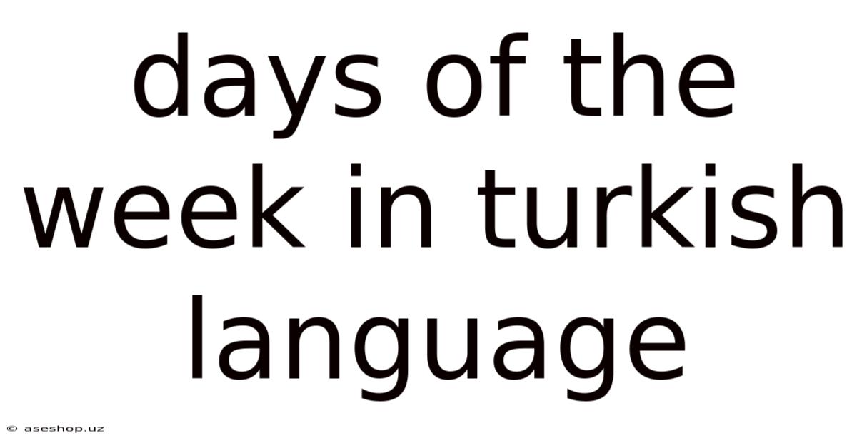 Days Of The Week In Turkish Language