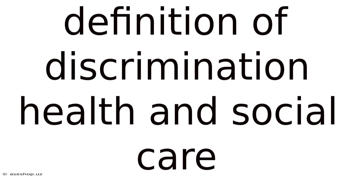 Definition Of Discrimination Health And Social Care