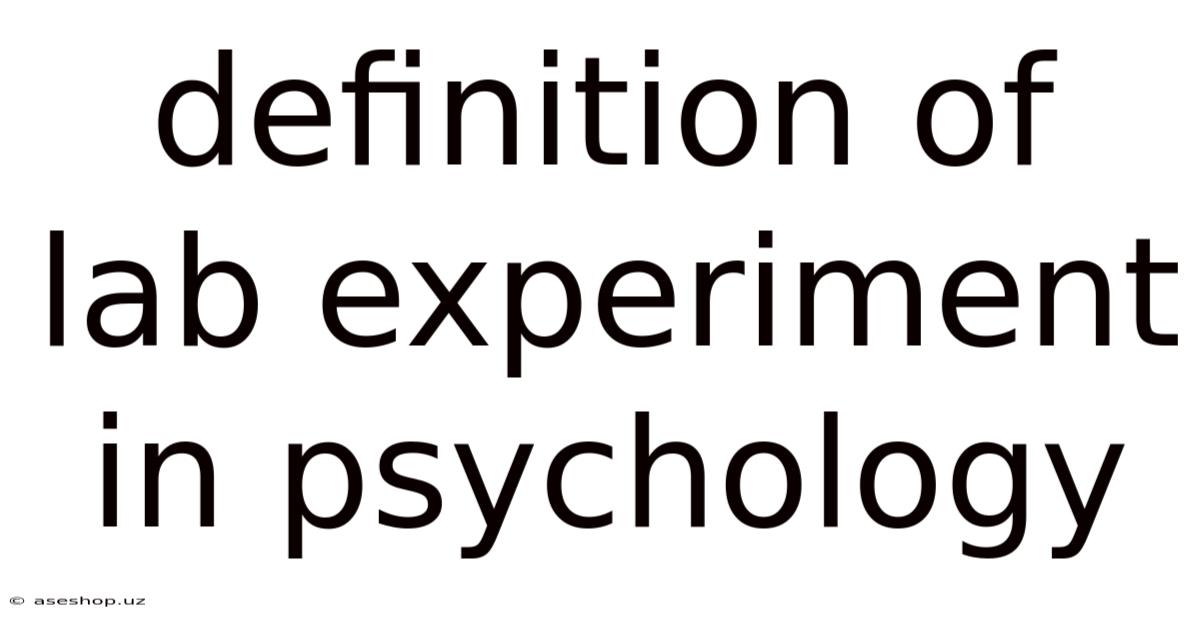 Definition Of Lab Experiment In Psychology