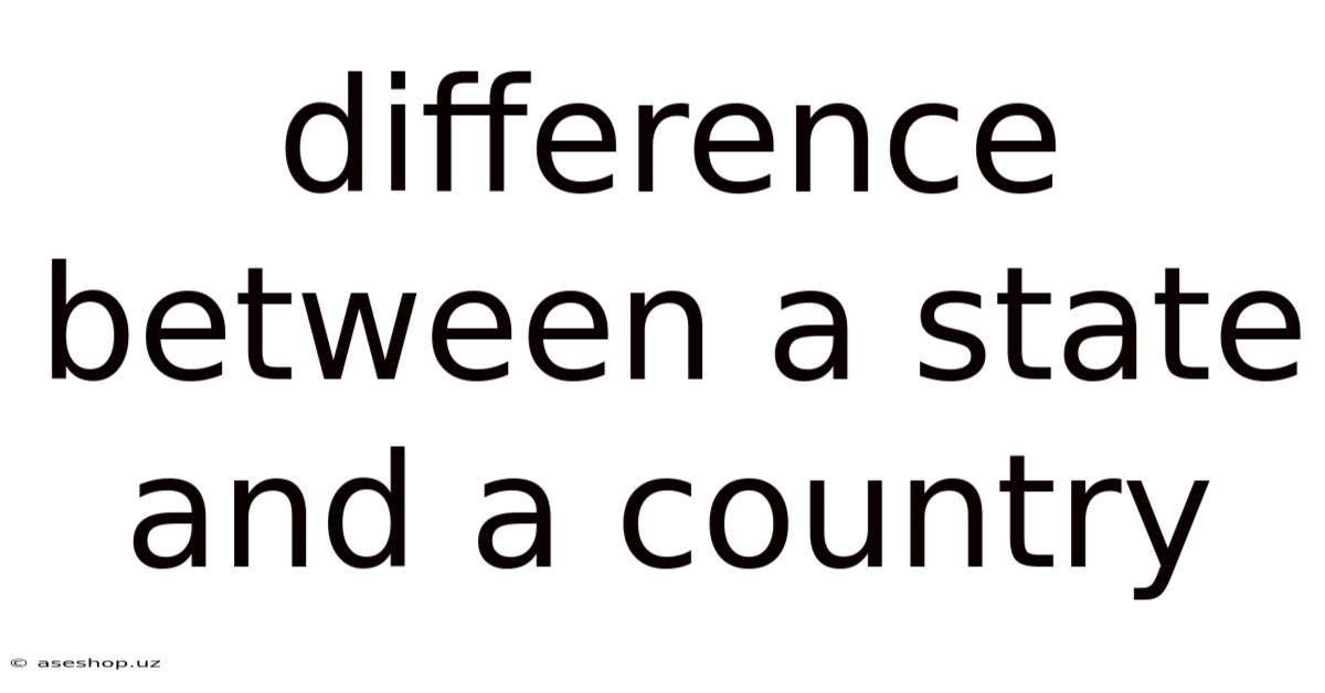 Difference Between A State And A Country