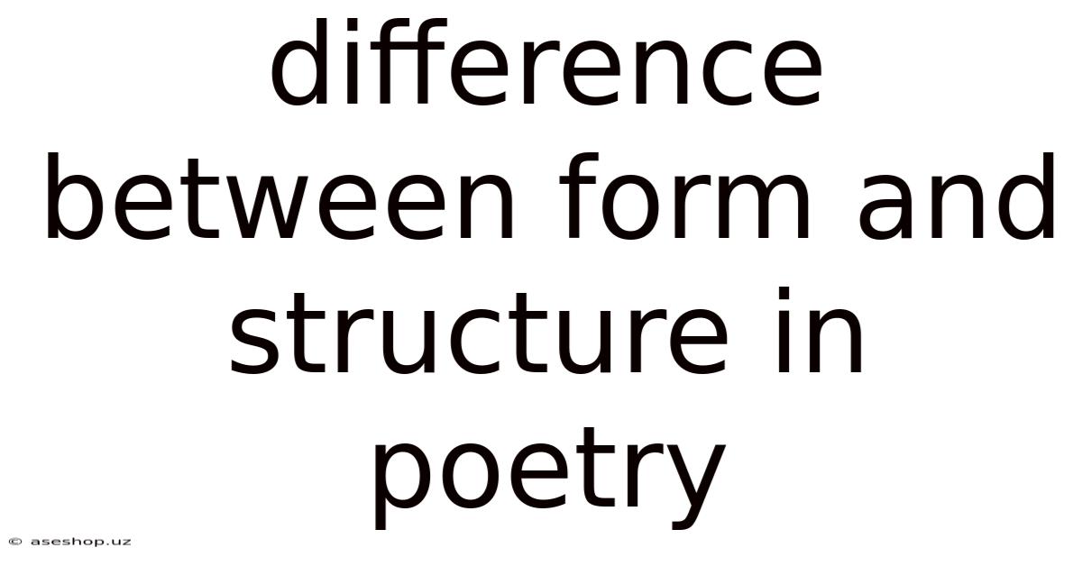 Difference Between Form And Structure In Poetry
