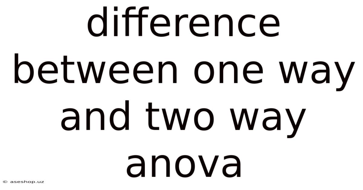 Difference Between One Way And Two Way Anova
