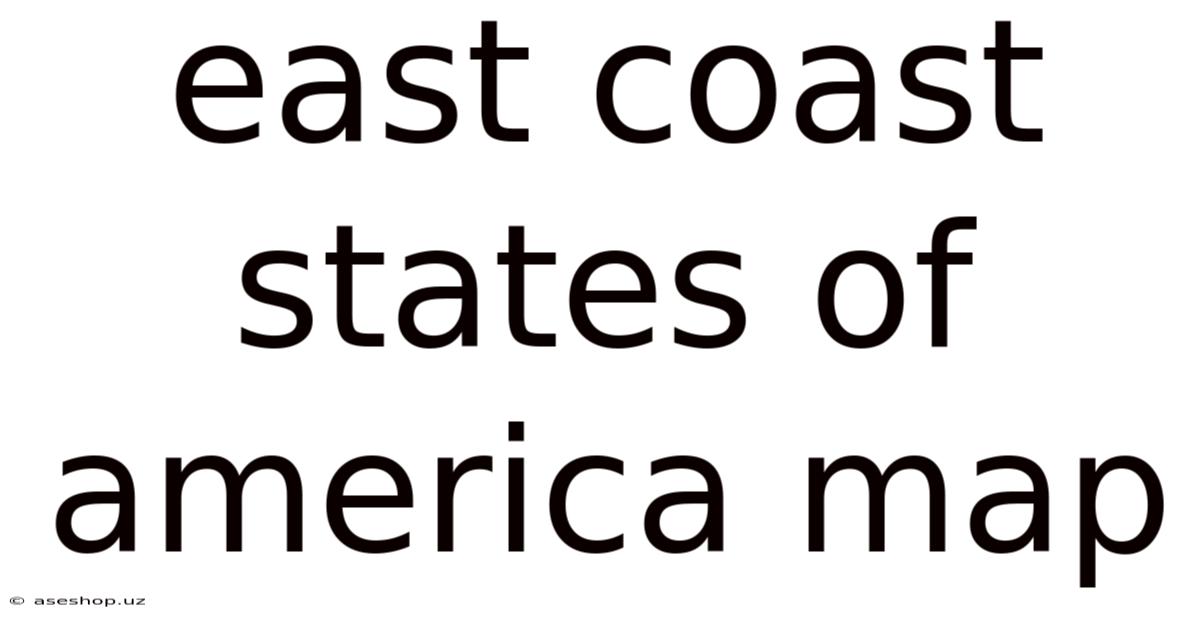 East Coast States Of America Map