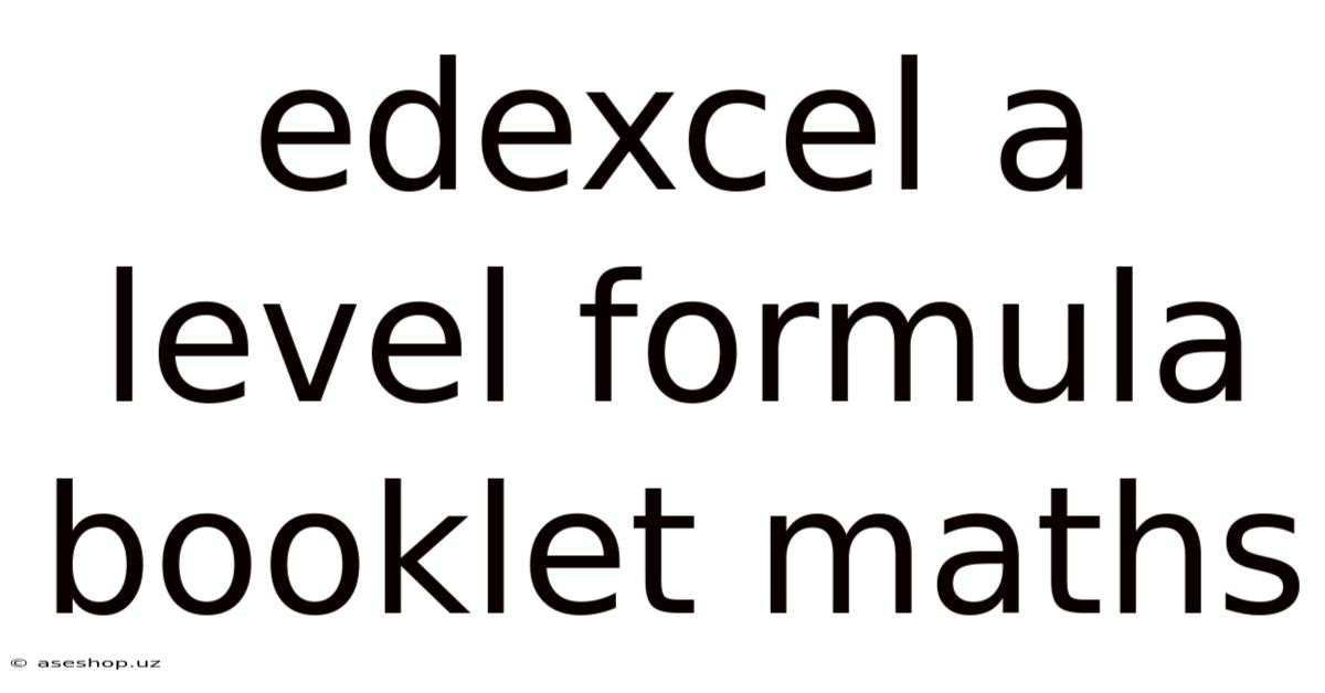 Edexcel A Level Formula Booklet Maths