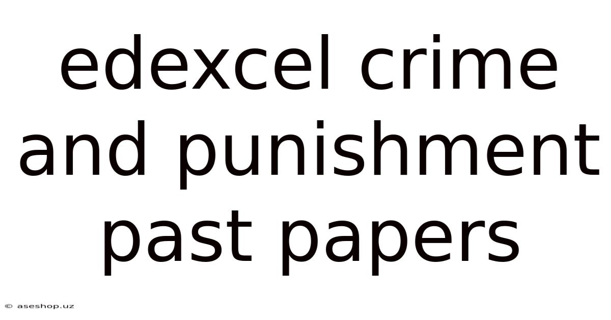 Edexcel Crime And Punishment Past Papers