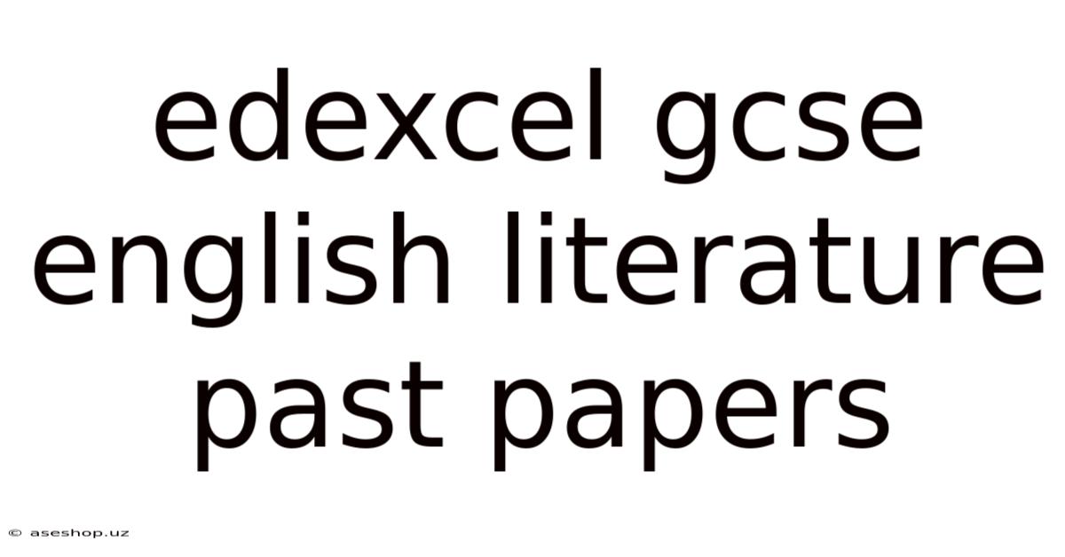 Edexcel Gcse English Literature Past Papers