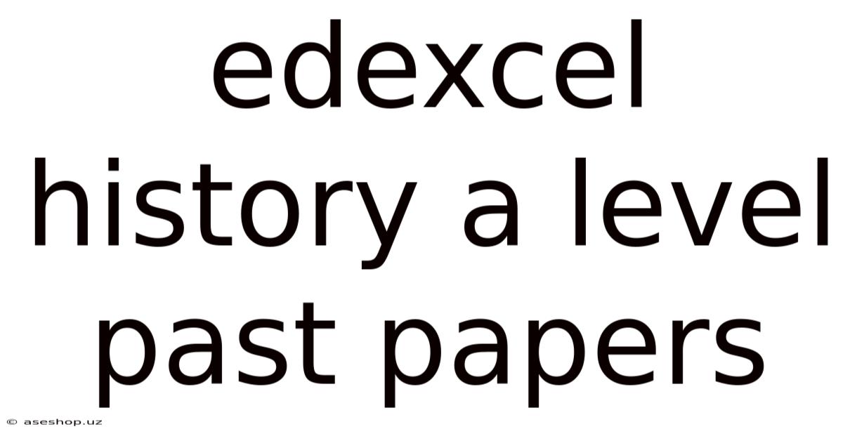 Edexcel History A Level Past Papers