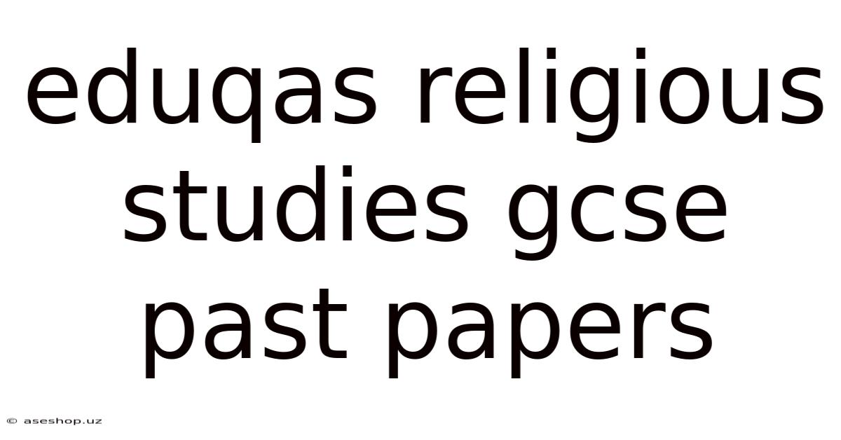 Eduqas Religious Studies Gcse Past Papers
