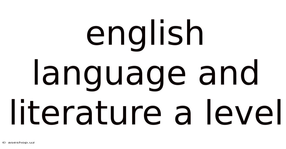 English Language And Literature A Level
