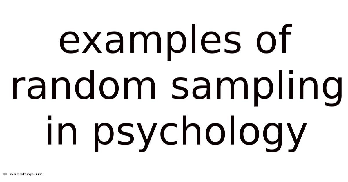 Examples Of Random Sampling In Psychology