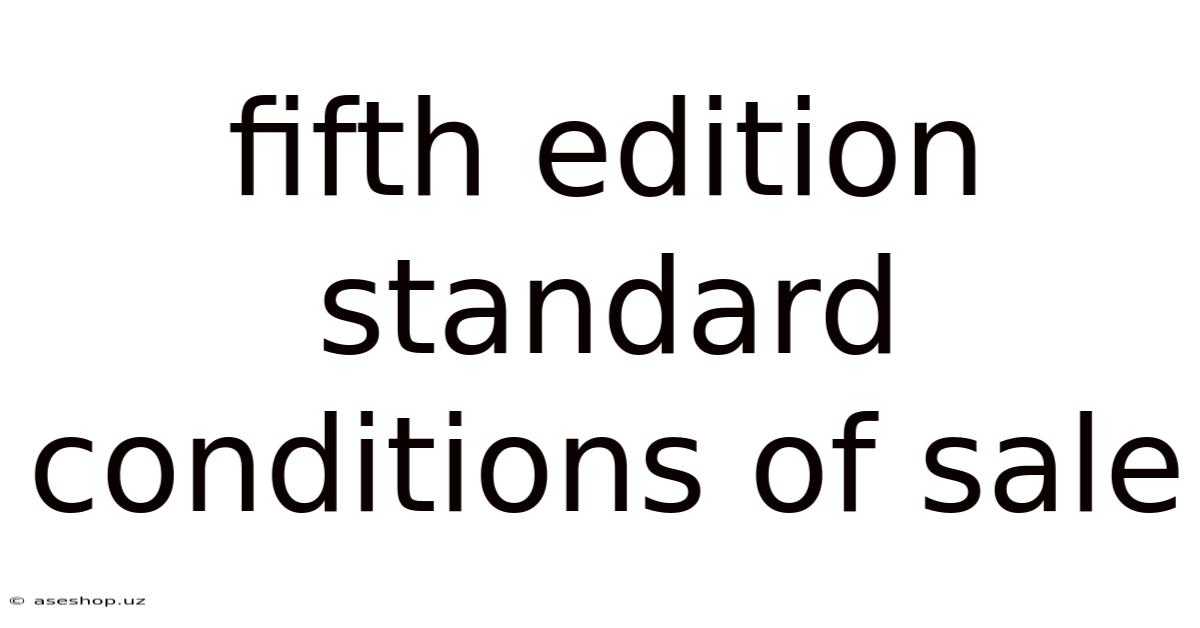 Fifth Edition Standard Conditions Of Sale