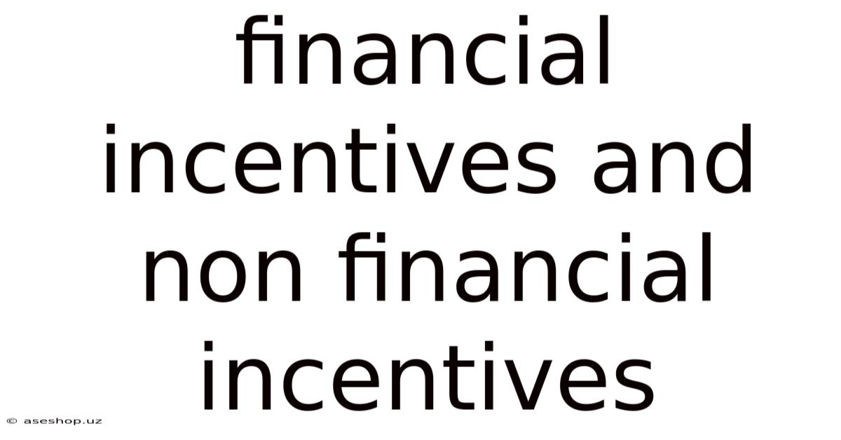 Financial Incentives And Non Financial Incentives
