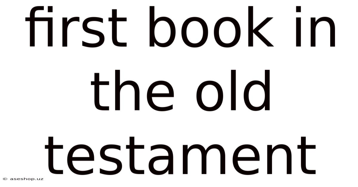 First Book In The Old Testament