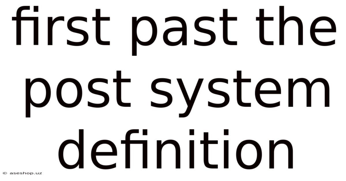 First Past The Post System Definition