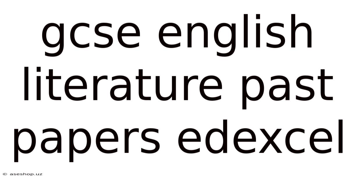 Gcse English Literature Past Papers Edexcel