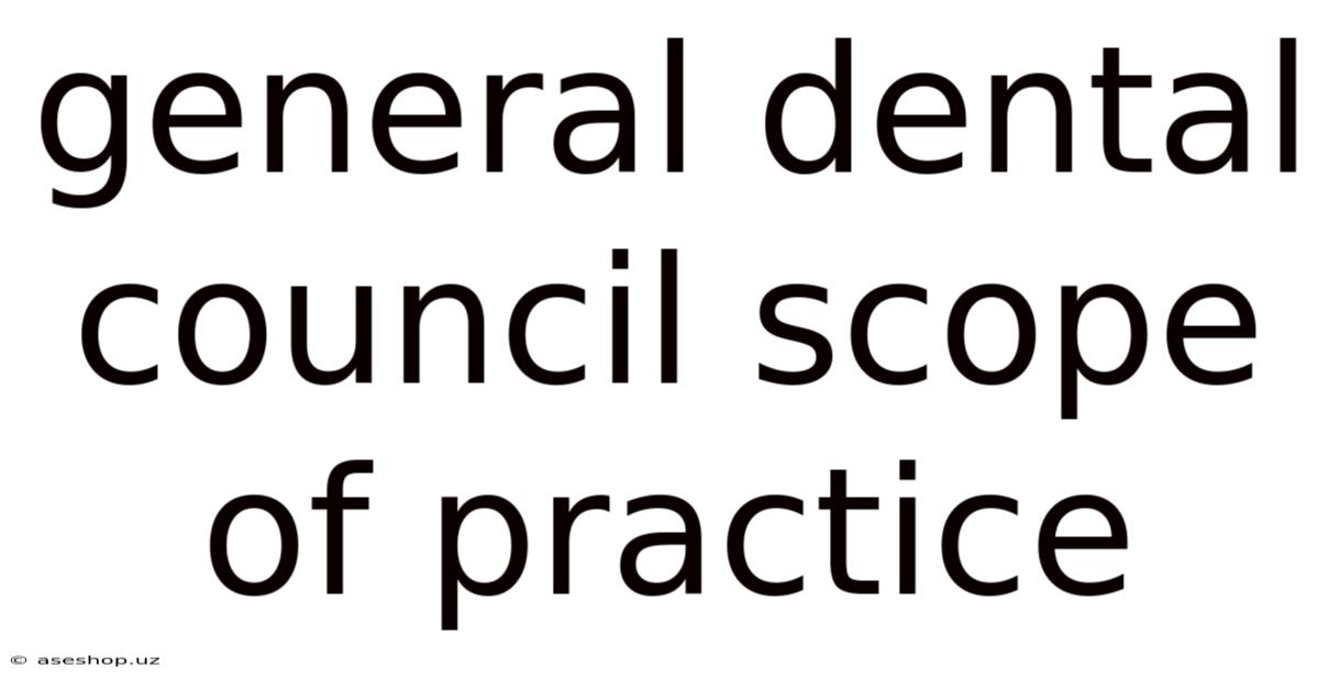 General Dental Council Scope Of Practice