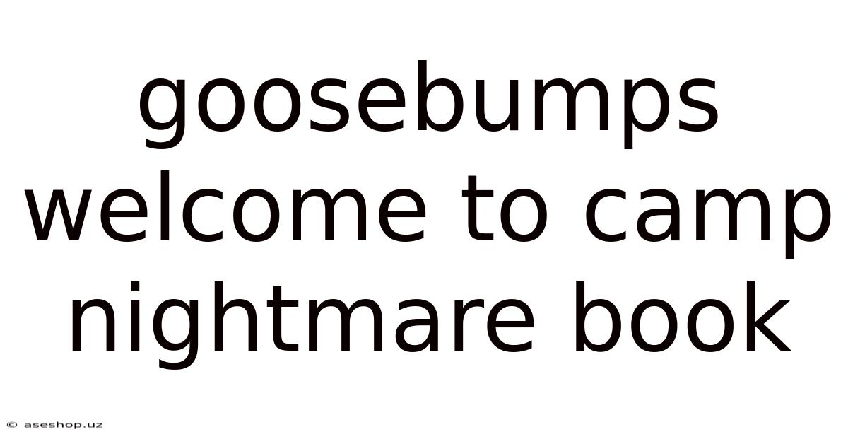 Goosebumps Welcome To Camp Nightmare Book