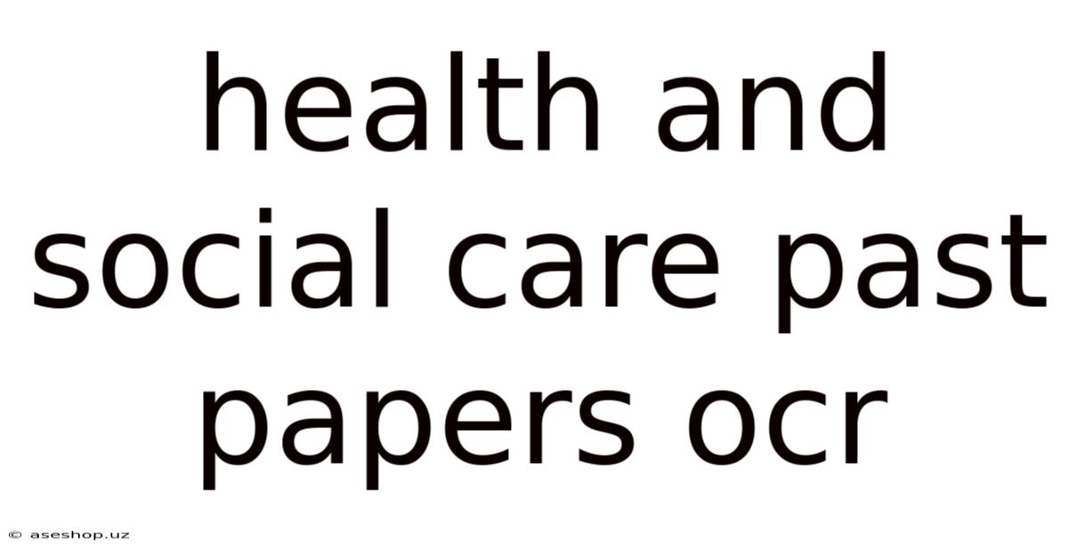 Health And Social Care Past Papers Ocr