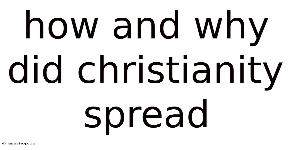 How And Why Did Christianity Spread